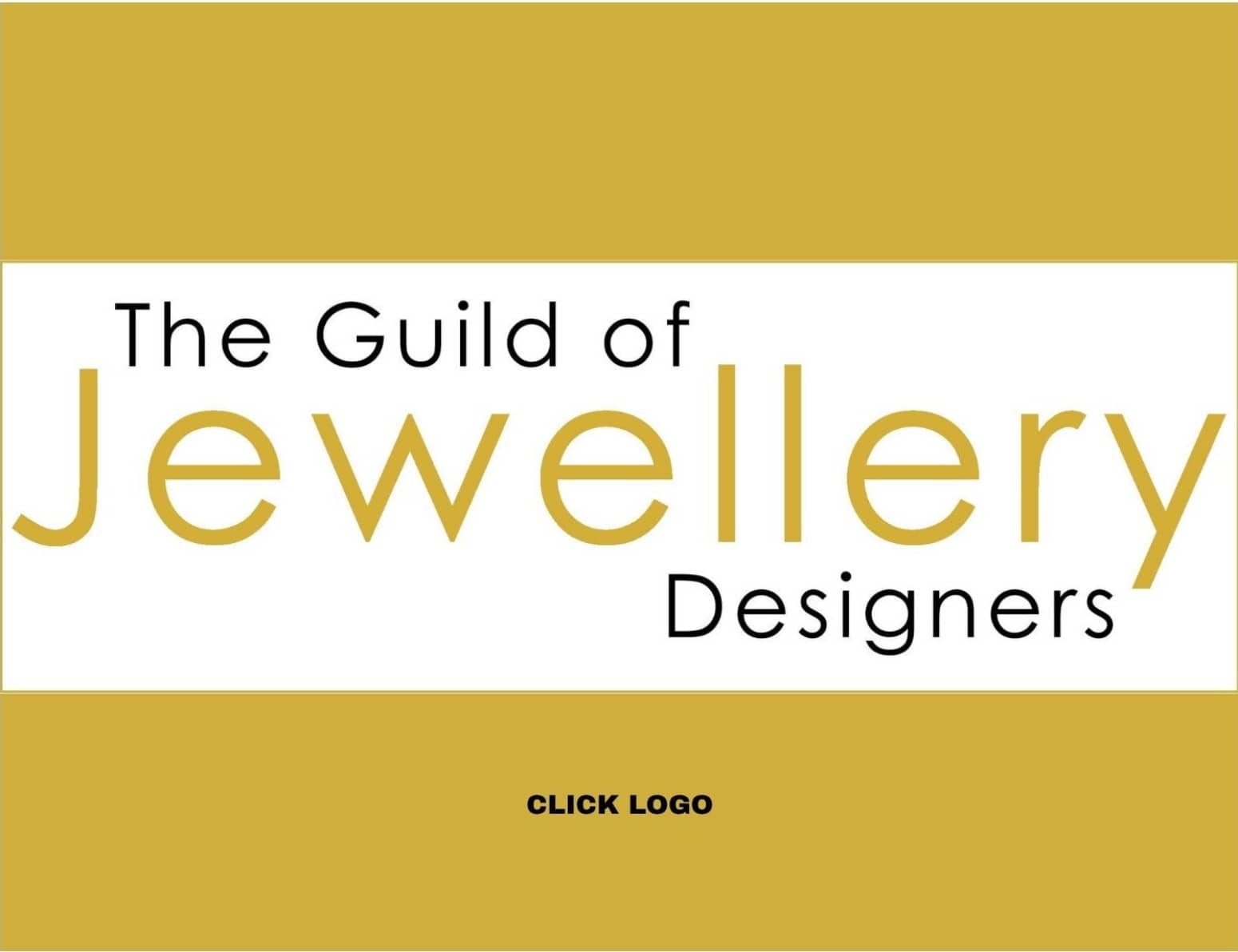 A digital graphic with a white central panel bordered by mustard yellow bands at the top and bottom. The panel contains the text 'The Guild of Jewellery Designers' in black and mustard yellow lettering, with 'CLICK LOGO' in small black text near the bottom.